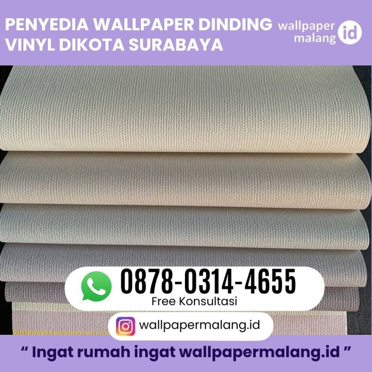 PENYEDIA WALLPAPER DINDING VINYL DIKOTA SURABAYA.jpg