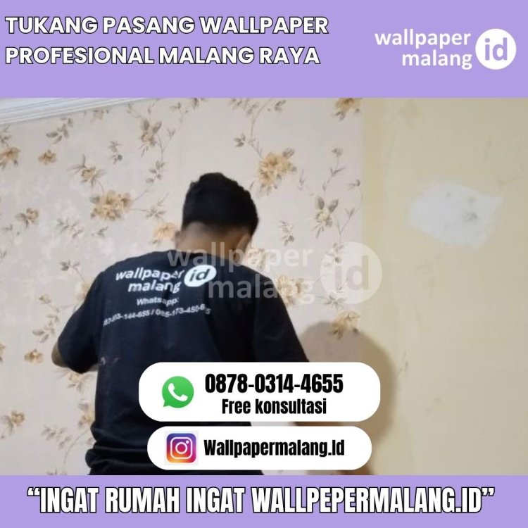 TUKANG PASANG WALLPAPER PROFESIONAL MALANG RAYA .jpg