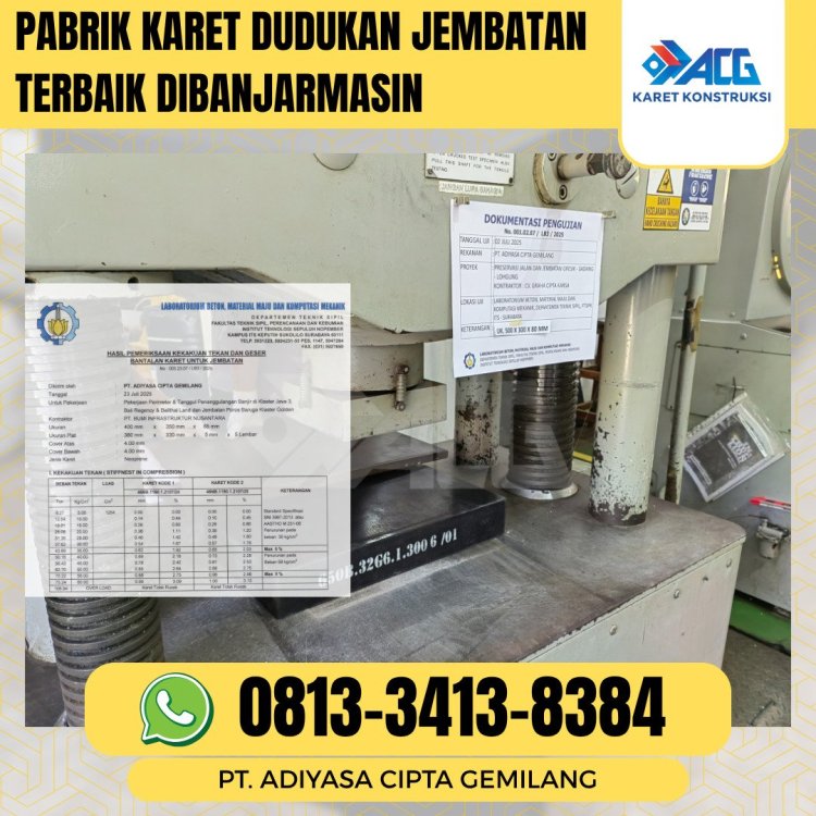 Pabrik karet dudukan jembatan terbaik dibanjarmasin.jpg