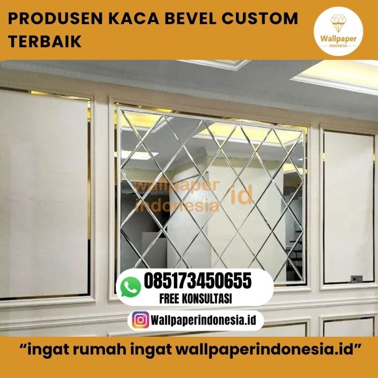 PRODUSEN KACA BEVEL CUSTOM TERBAIK.jpg