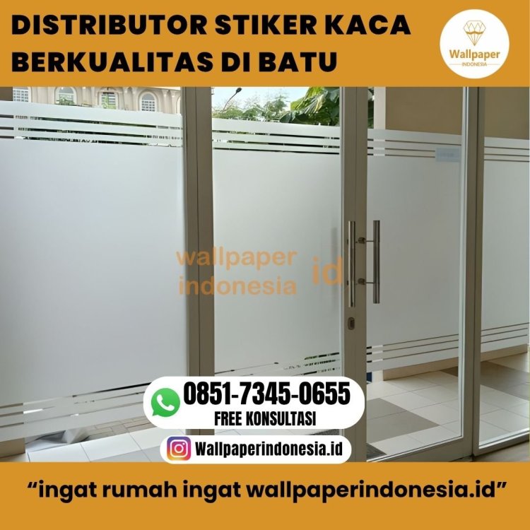 DISTRIBUTOR STIKER KACA BERKUALITAS DI BATU.jpg