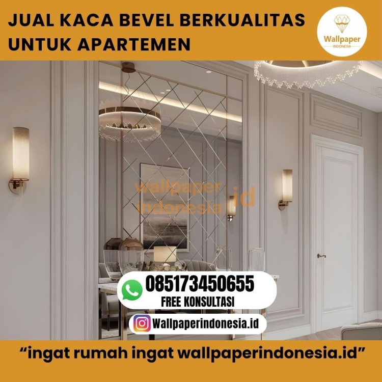 JUAL KACA BEVEL BERKUALITAS UNTUK APARTEMEN..jpg