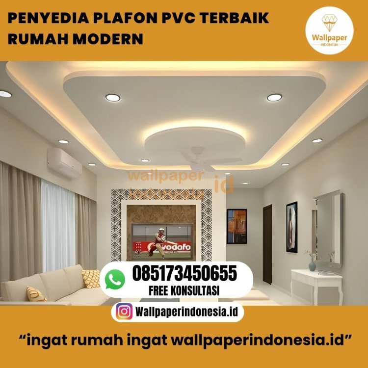 PENYEDIA PLAFON PVC TERBAIK RUMAH MODERN.jpg