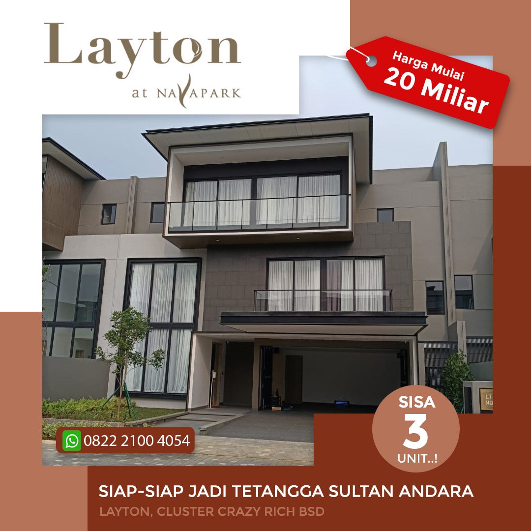 Layton at NavaPark BSD - klaster hunian super premium dan eksklusif dengan konsep rumah ala resort