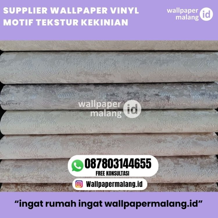 SUPPLIER WALLPAPER VINYL MOTIF TEKSTUR KEKINIAN DI KOTA MALANG.jpg