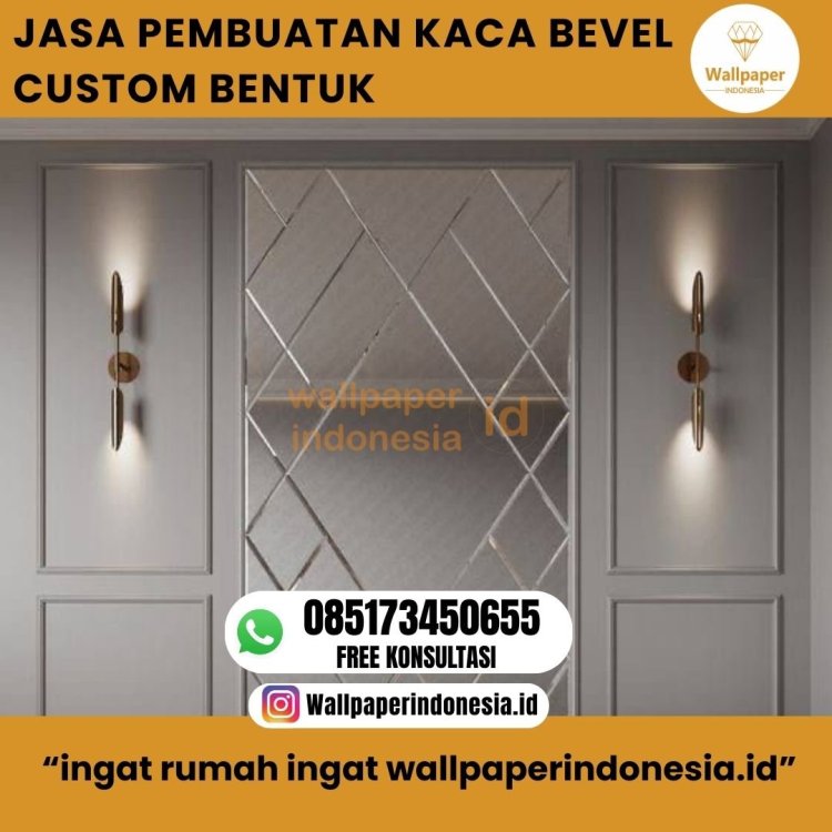 JASA PEMBUATAN KACA BEVEL CUSTOM BENTUK.jpg