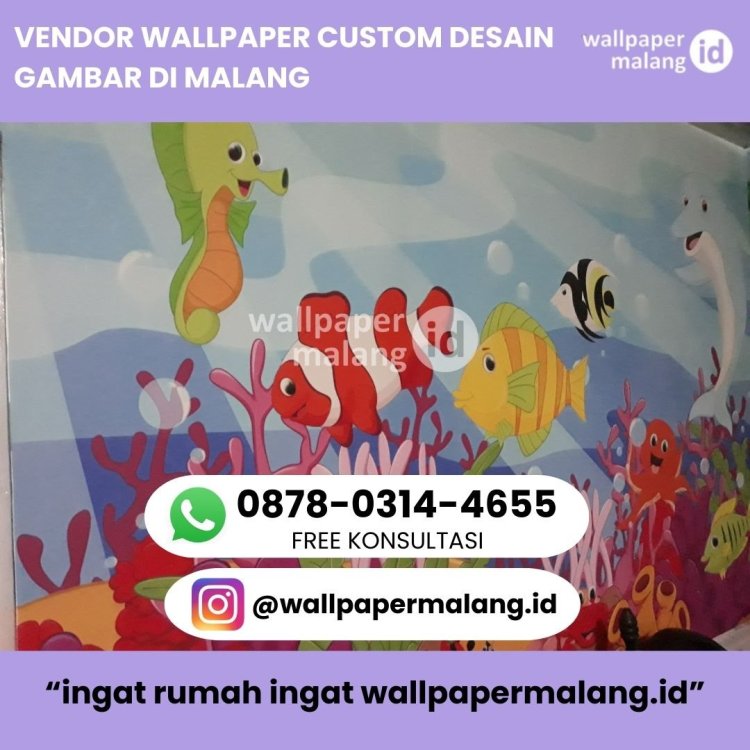 VENDOR WALLPAPER CUSTOM DESAIN GAMBAR DI MALANG .jpg