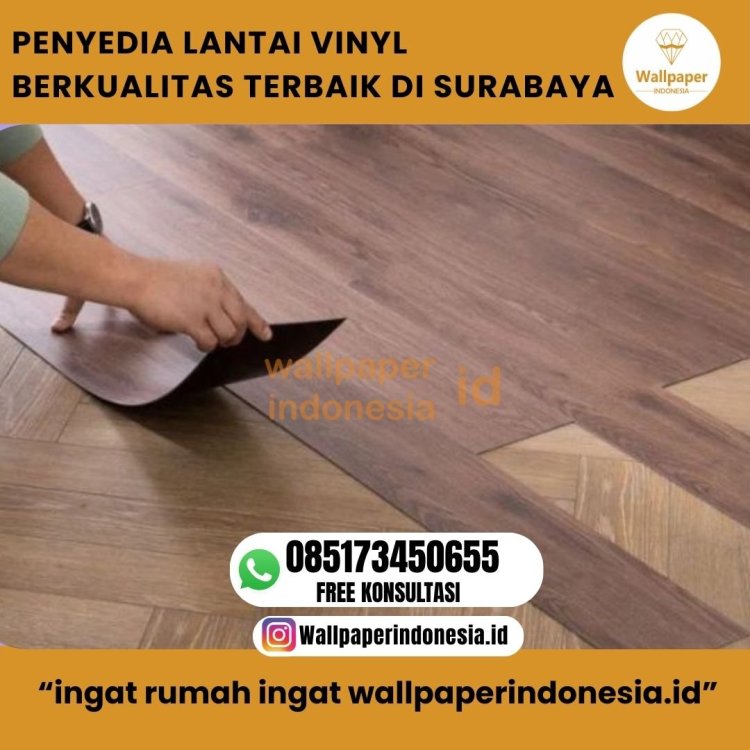 PENYEDIA LANTAI VINYL BERKUALITAS TERBAIK DI SURABAYA...jpg