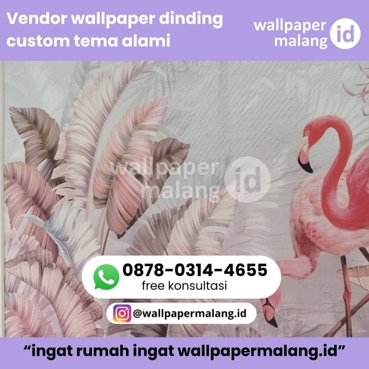 Vendor wallpaper dinding custom tema alami (2).jpg