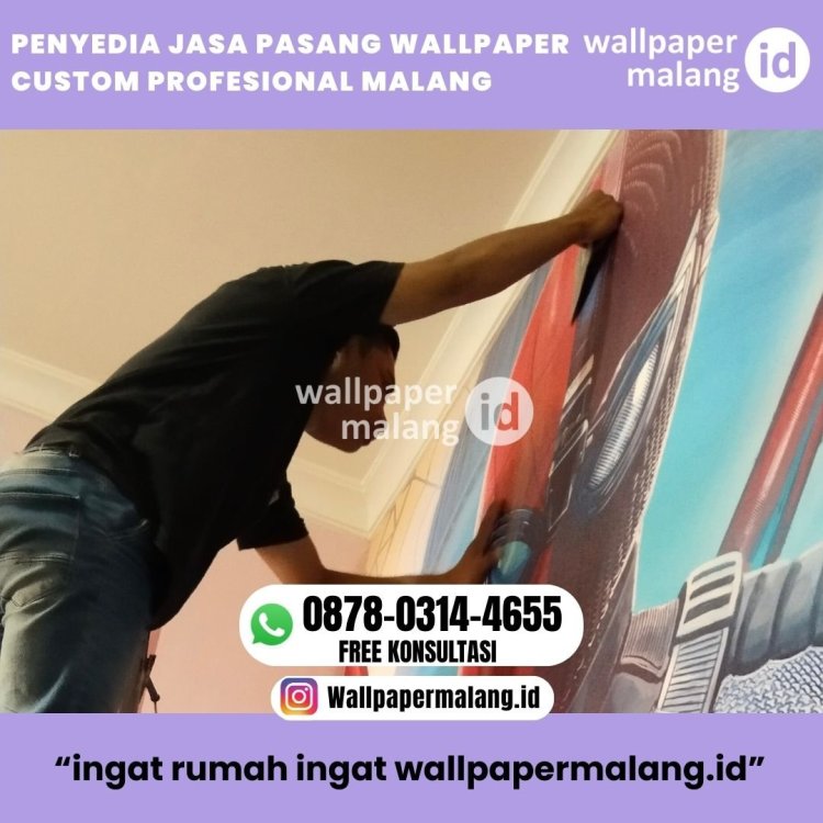 PENYEDIA JASA PASANG WALLPAPER CUSTOM PROFESIONAL MALANG.jpg