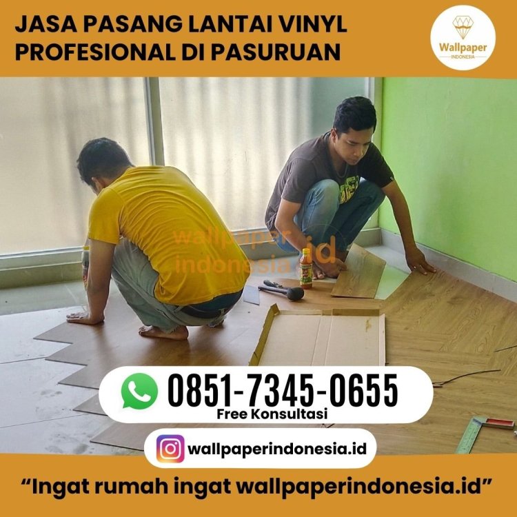 JASA PASANG LANTAI VINYL PROFESIONAL DI PASURUAN.jpg