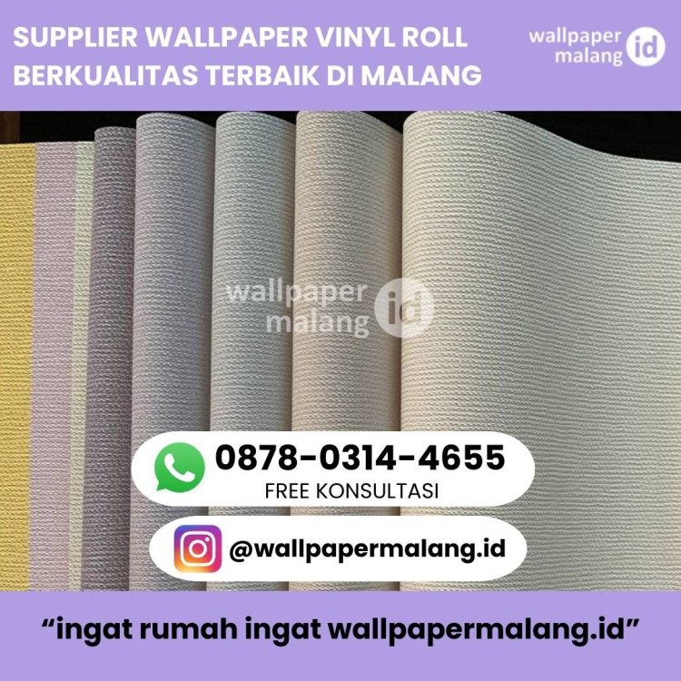 SUPPLIER WALLPAPER VINYL ROLL BERKUALITAS TERBAIK DI MALANG.jpg