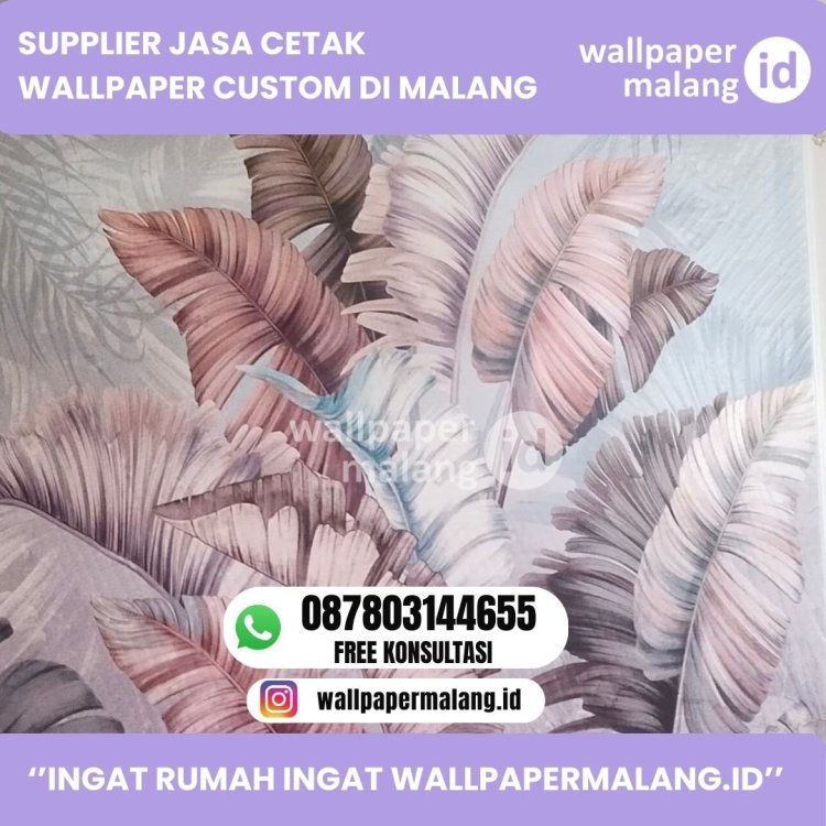 SUPPLIER JASA CETAK WALLPAPER CUSTOM DI MALANG.jpg