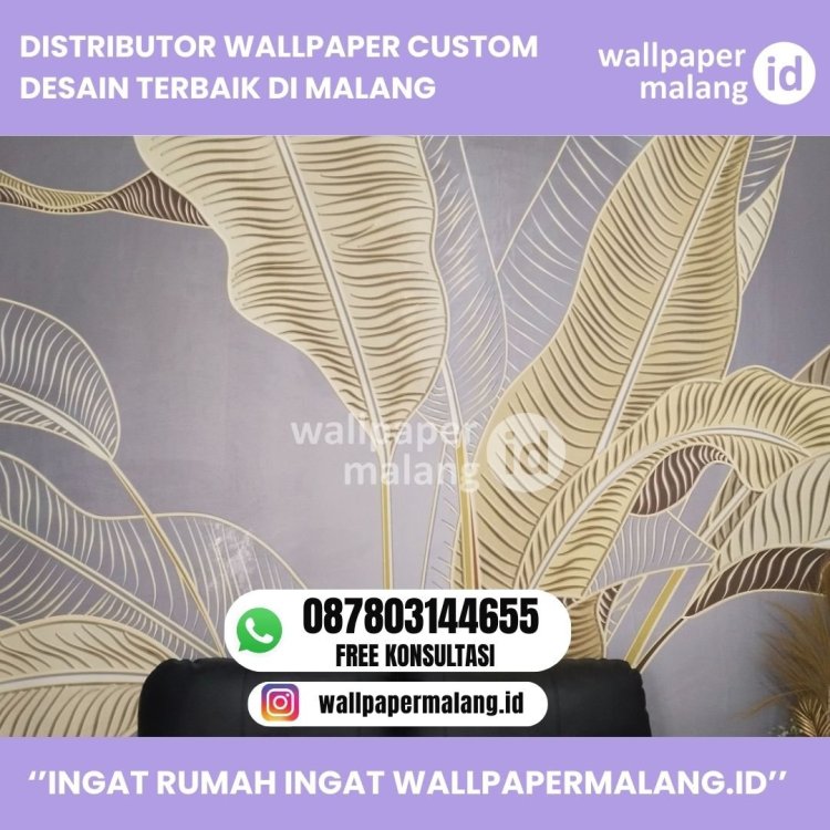 DISTRIBUTOR WALLPAPER CUSTOM DESAIN TERBAIK DI MALANG .jpg