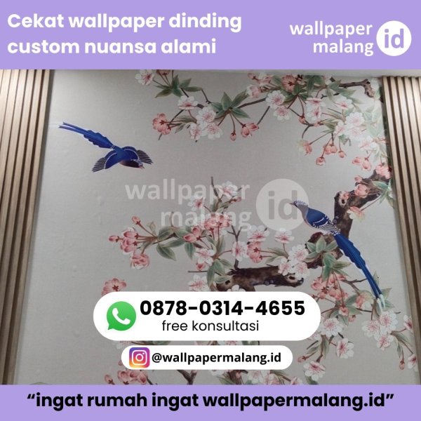 Cekat wallpaper dinding custom nuansa alami