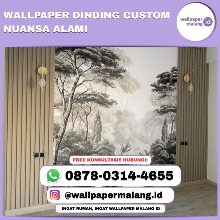 WALLPAPER DINDING CUSTOM NUANSA ALAMI .jpg