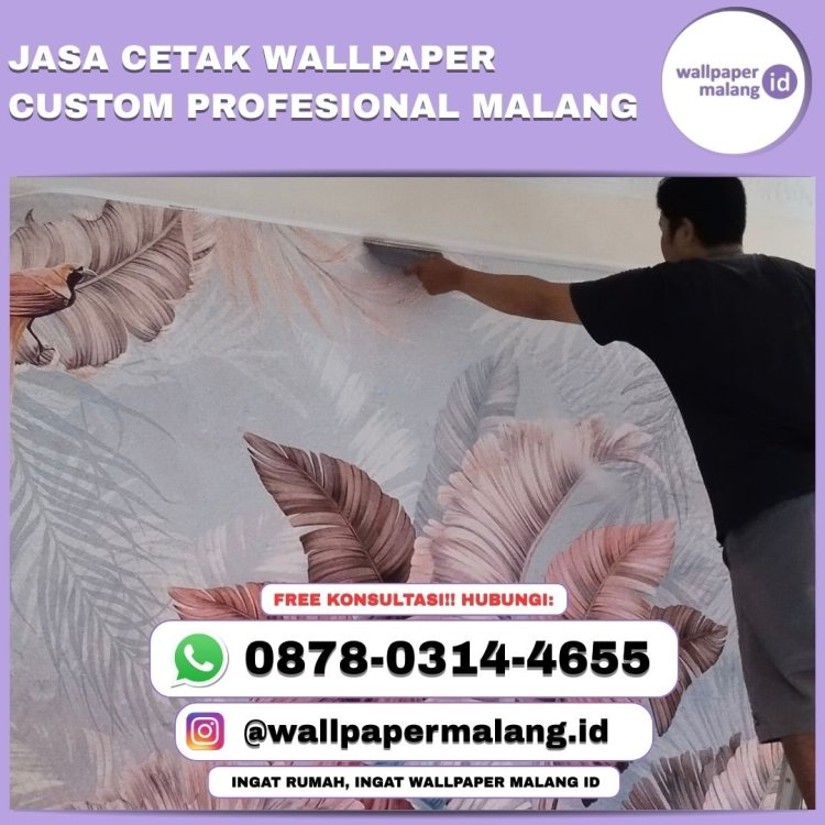 JASA CETAK WALLPAPER CUSTOM PROFESIONAL MALANG.jpg