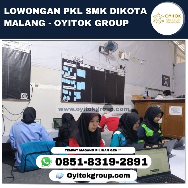 LOWONGAN PKL SMK DIKOTA MALANG - OYITOK GROUP.jpg
