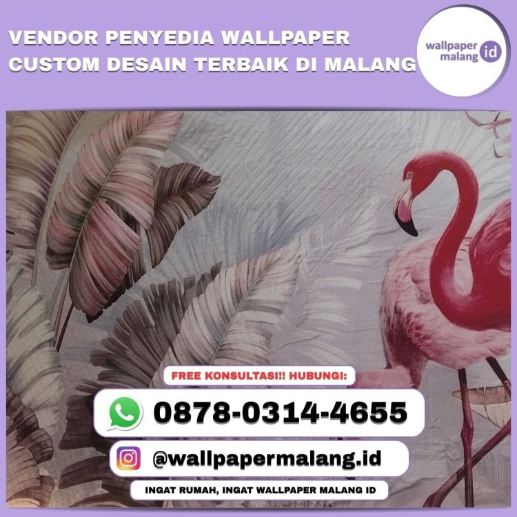VENDOR PENYEDIA WALLPAPER CUSTOM DESAIN TERBAIK DI MALANG.jpg