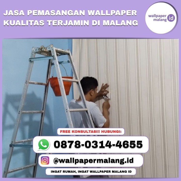 JASA PEMASANGAN WALLPAPER KUALITAS TERJAMIN DI MALANG.jpg