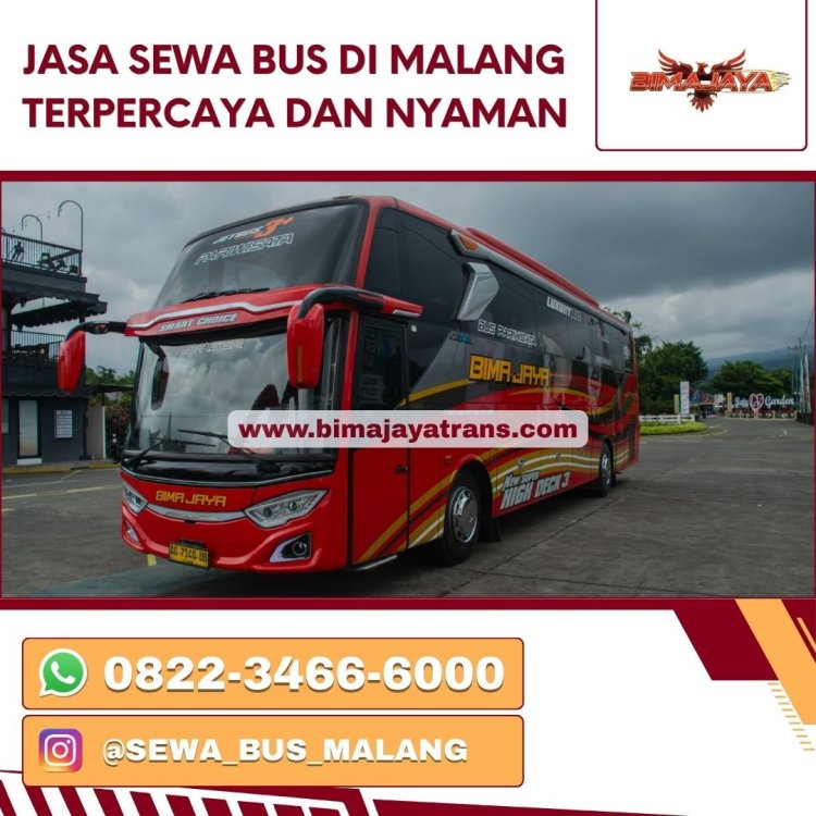 JASA SEWA BUS DI MALANG TERPERCAYA DAN NYAMAN .jpg