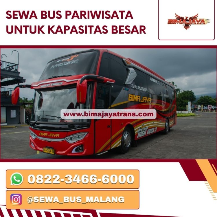 SEWA BUS PARIWISATA UNTUK KAPASITAS BESAR.jpg