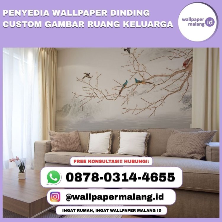 PENYEDIA WALLPAPER DINDING CUSTOM GAMBAR RUANG KELUARGA.jpg