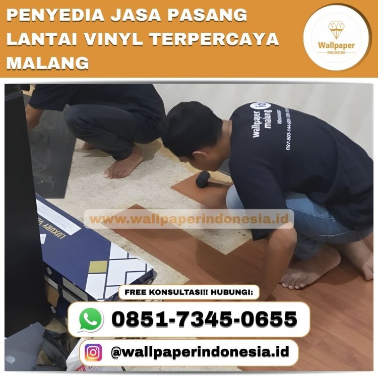 PENYEDIA JASA PASANG LANTAI VINYL TERPERCAYA MALANG (1).jpg