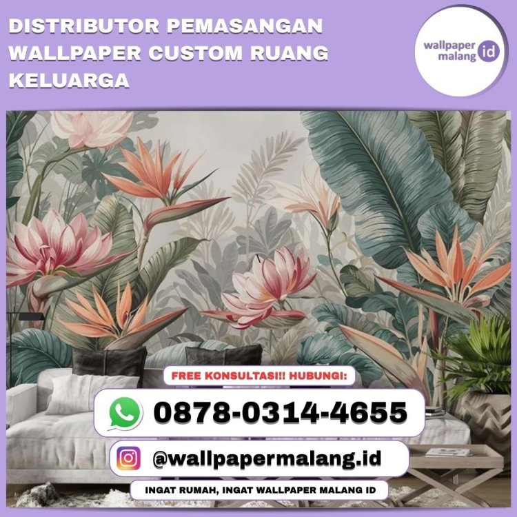 DISTRIBUTOR PEMASANGAN WALLPAPER CUSTOM RUANG KELUARGA.jpg