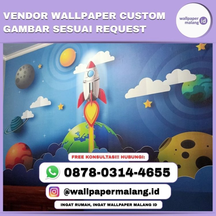 Vendor wallpaper custom gambar sesuai request.jpg