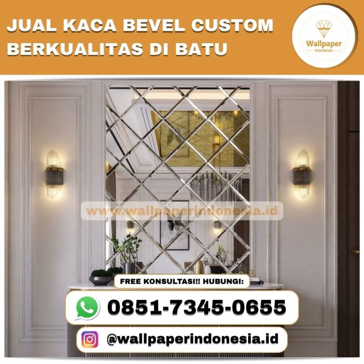 JUAL KACA BEVEL CUSTOM BERKUALITAS DI BATU.jpg