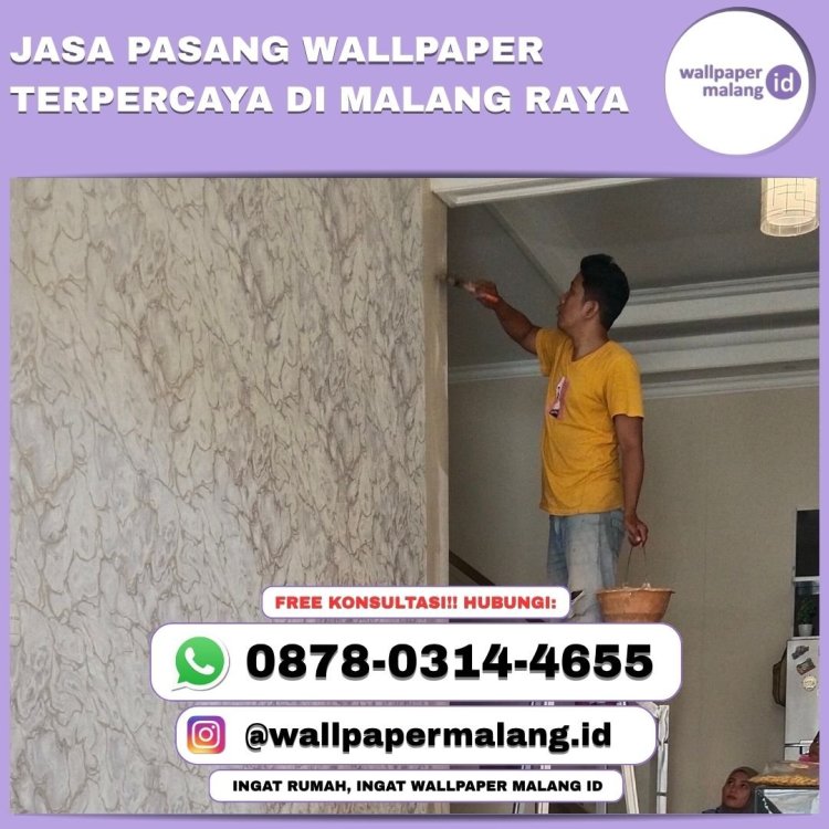 JASA PASANG WALLPAPER TERPERCAYA DI MALANG RAYA.jpg