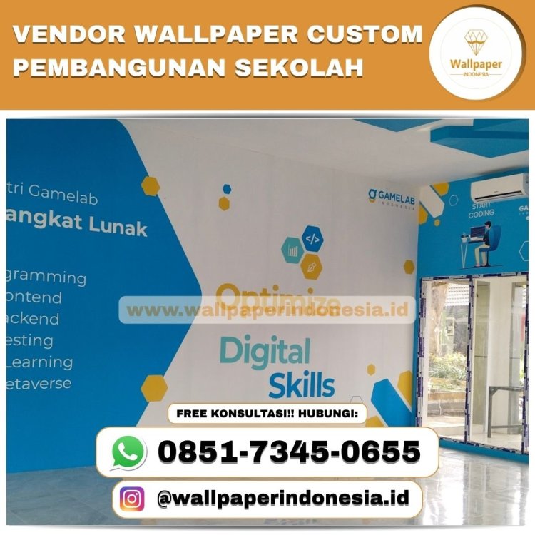 Vendor wallpaper custom pembangunan sekolah.jpg
