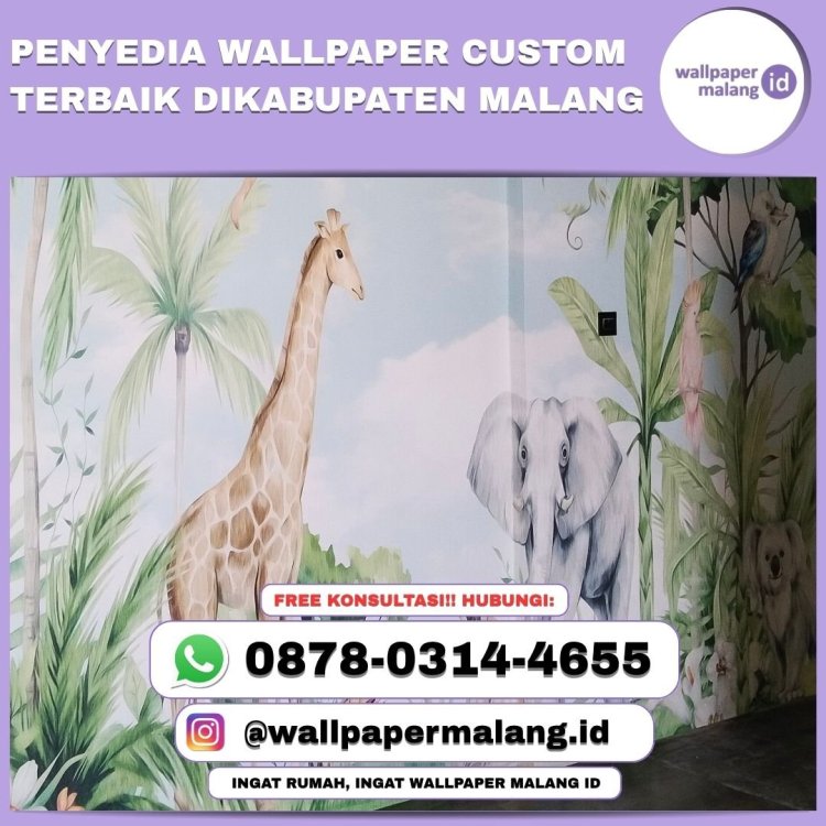 PENYEDIA WALLPAPER CUSTOM TERBAIK DIKABUPATEN MALANG.jpg