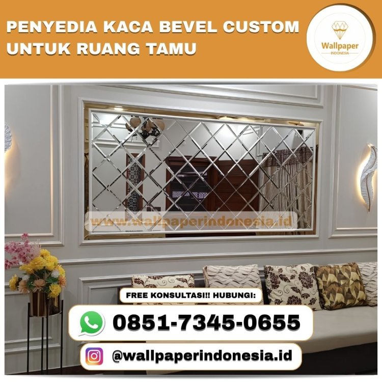 PENYEDIA KACA BEVEL CUSTOM UNTUK RUANG TAMU (1).jpg