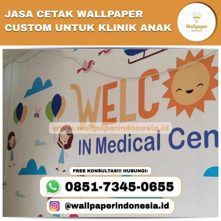 JASA CETAK WALLPAPER CUSTOM UNTUK KLINIK ANAK .jpg