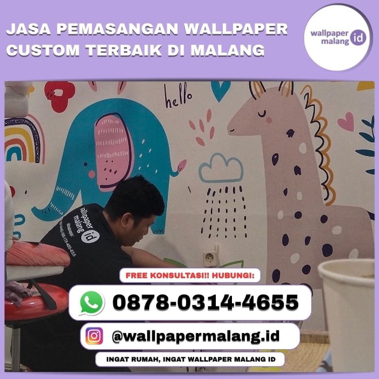 JASA PEMASANGAN WALLPAPER CUSTOM TERBAIK DI MALANG.jpg