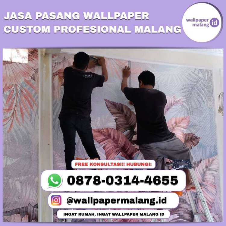 JASA PASANG WALLPAPER CUSTOM PROFESIONAL MALANG.jpg