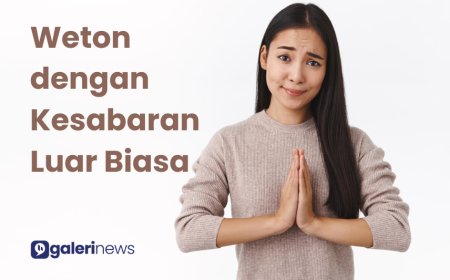 4 Weton dengan Kesabaran Luar Biasa Menurut Primbon Jawa, Cocok Jadi Pasangan Hidup Idaman