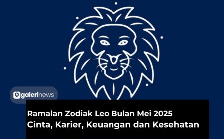 Ramalan Zodiak Leo Bulan Mei 2025 Tentang Cinta, Karier, Kesehatan dan Keuangan