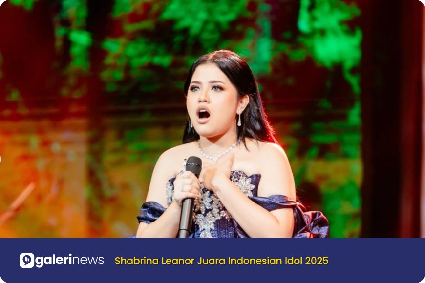 Shabrina Leanor Juara Indonesian Idol 2025: Mimpi di Masa Kecil Kini Jadi Kenyataan