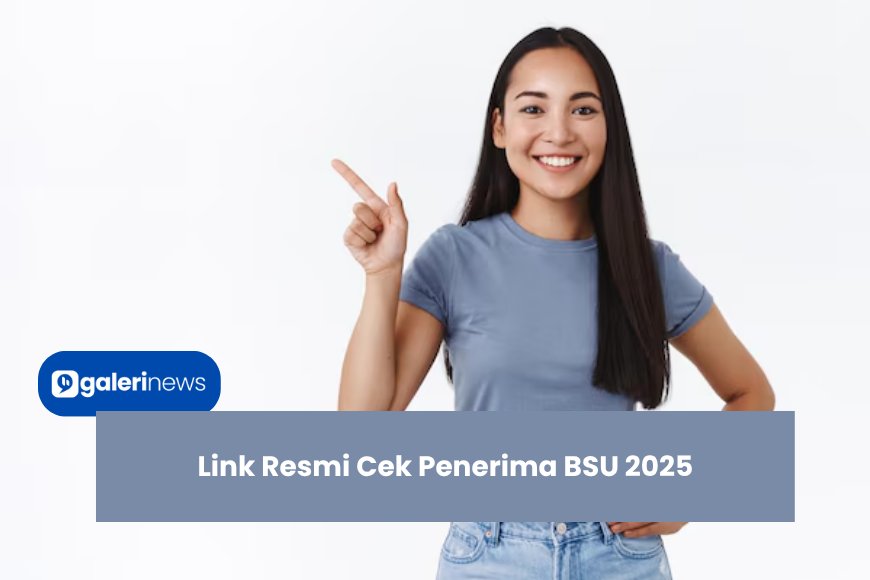 Link Resmi Cek Penerima BSU Rp600 ribu, Apa Anda Termasuk?