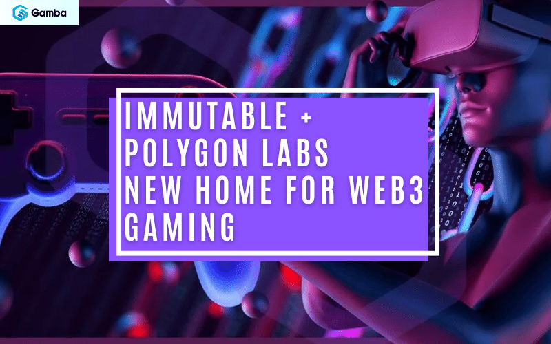 Immutable hợp tác cùng Polygon Labs