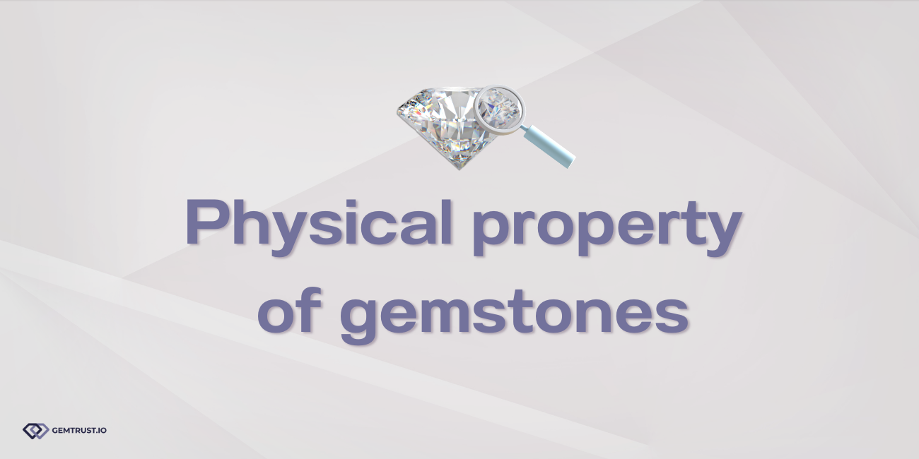 Physical properties of Gemstone