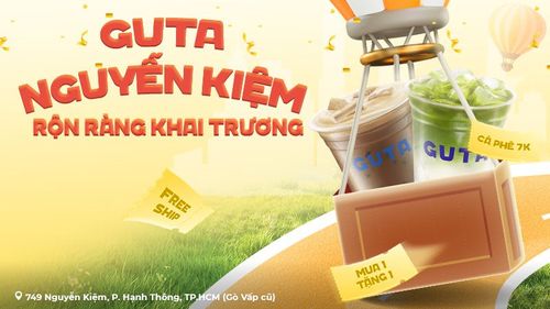 Tụ điểm Guta mới tại Nguyễn Kiệm, tưng bừng Mua 1 Tặng 1