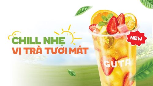 Chạm vị mát đón hè sang, trà trái cây tươi Guta chỉ 25K