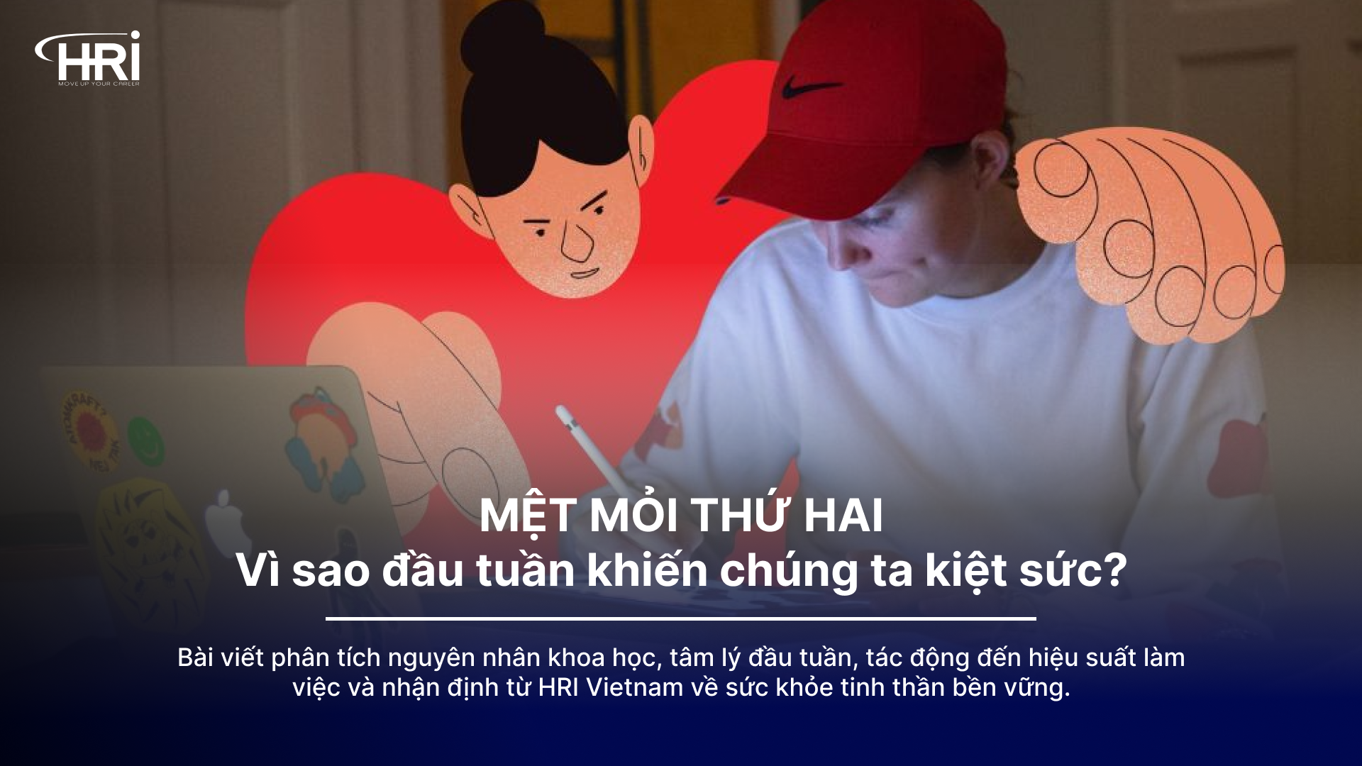 "Mệt mỏi thứ Hai" – Vì sao đầu tuần khiến chúng ta kiệt sức?