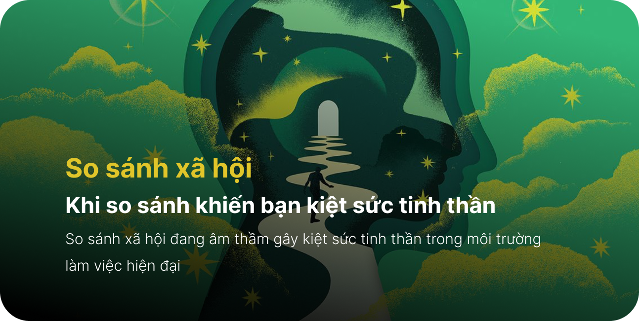 So sánh xã hội - Khi so sánh khiến bạn kiệt sức tinh thần