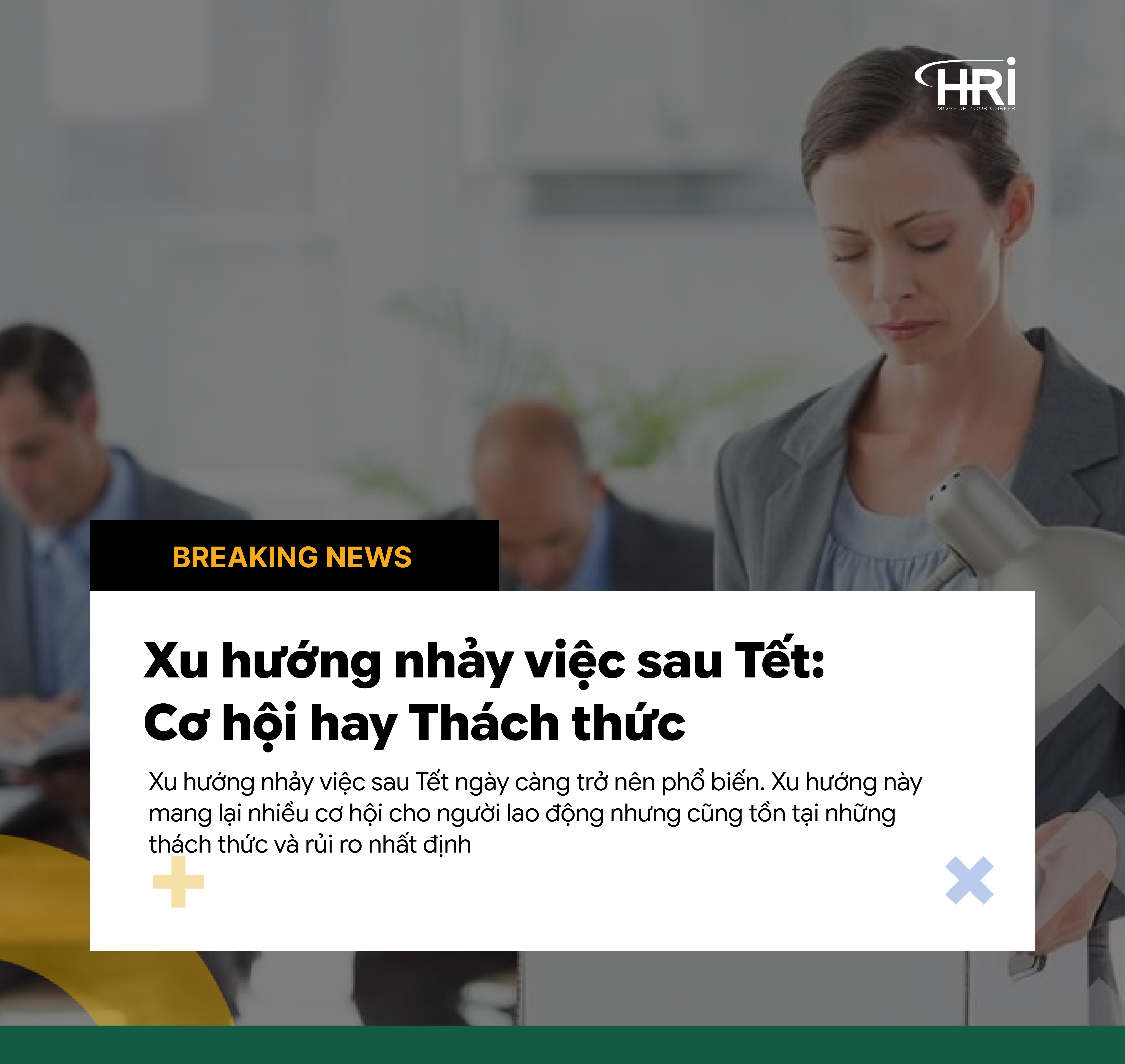 Xu hướng nhảy việc sau Tết: Cơ hội hay thách thức?