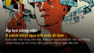 Áp lực công việc: 5 cách vượt qua khi mới đi làm